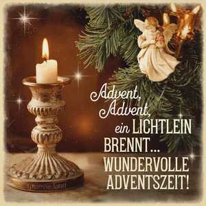 Advent, Advent, ein Lichtleich brennt... wundervolle Adventszeit!