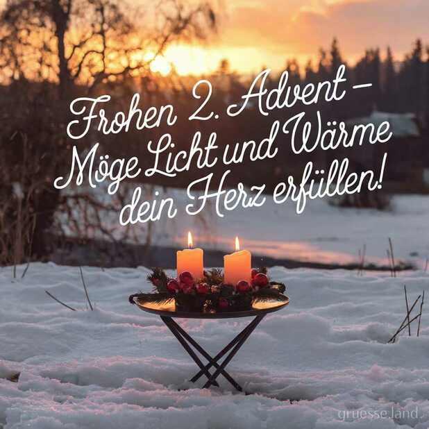 Frohen 2. Advent – Möge Licht und Wärme dein Herz erfüllen!