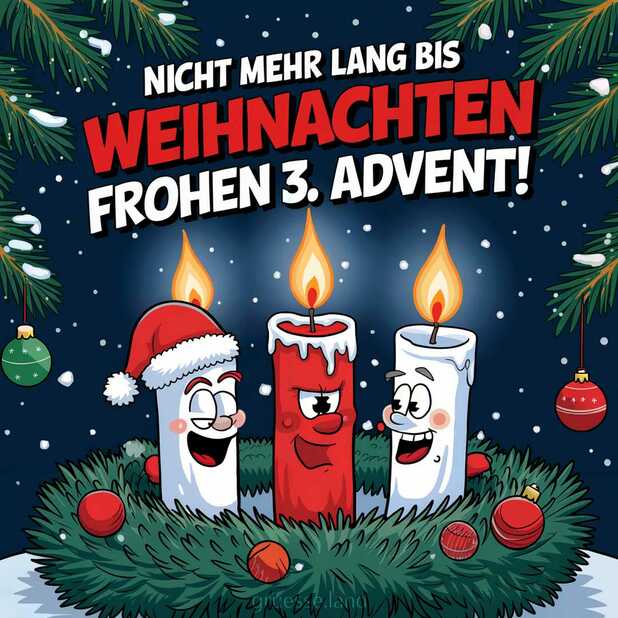 Nicht mehr lang bis Weihnachten – Frohen 3. Advent!