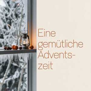 Moderne Adventsgrüße - Stilvolle und kreative Adventsgrüße zum Teilen